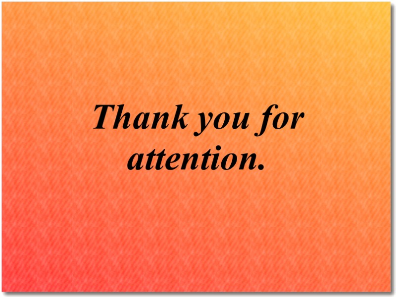 Thank you for attention.